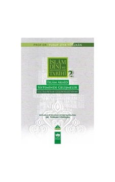 İslam Dini ve Mezhepleri Tarihi 2: İslam Akaid Sisteminde Gelişmeler  - Yusuf Ziya Yörükan  - Ötüken Neşriyat