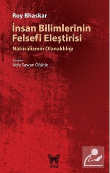 İnsan Bilimlerinin Felsefi Eleştirisi - Roy Bhaskar - Nika Yayınevi İnsan Bilimlerinin Felsefi Eleştirisi - Roy Bhaskar - Nika Yayınevi