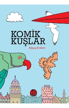 Komik Kuşlar - Alpay Erdem