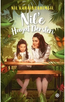 Nil'e Hayat Dersleri Nil'e Hayat Dersleri