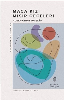 Maça Kızı - Mısır Geceleri - Bir Solukta Klasikler - Aleksandr Puşkin - Yordam Edebiyat Maça Kızı - Mısır Geceleri - Bir Solukta Klasikler - Aleksandr Puşkin - Yordam Edebiyat