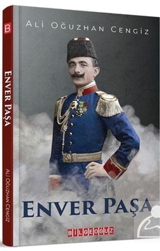 Enver Paşa / Oğuzhan Cengiz 9786257834506 Enver Paşa / Oğuzhan Cengiz 9786257834506