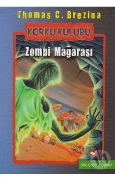 Korku Kulübü 13 - Zombi Mağarası - Thomas Brezina - Beyaz Balina Yayınları