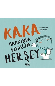 Kaka Hakkında Bildiğim Her Şey - Jaume Copons - Tekir Kitap