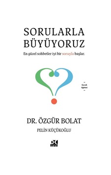 Sorularla Büyüyoruz - Özgür Bolat - Pelin Küçükoğlu - Doğan Kitap Sorularla Büyüyoruz - Özgür Bolat - Pelin Küçükoğlu - Doğan Kitap