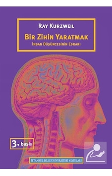 Bir Zihin Yaratmak / Ray Kurzweil Bir Zihin Yaratmak / Ray Kurzweil