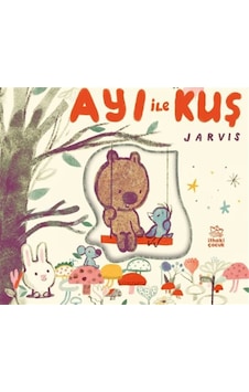 Ayı İle Kuş / Arkadaşlık Öyküleri / Jarvis Ayı İle Kuş / Arkadaşlık Öyküleri / Jarvis