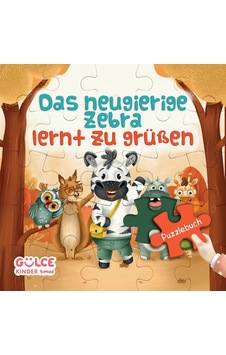 Das Neugierige Zebra Lernt Zu Grüßen - Meraklı Zebra Selamlaşmayı Öğreniyor / Yapbozlu Kitap 2 Almanca Das Neugierige Zebra Lernt Zu Grüßen - Meraklı Zebra Selamlaşmayı Öğreniyor / Yapbozlu Kitap 2 Almanca
