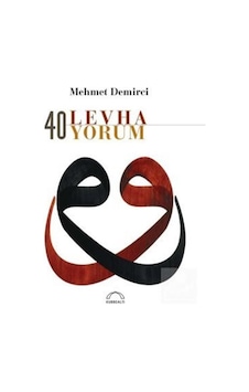 40 Levha 40 Yorum - Mehmet Demirci - Kubbealtı Neşriyatı 40 Levha 40 Yorum - Mehmet Demirci - Kubbealtı Neşriyatı