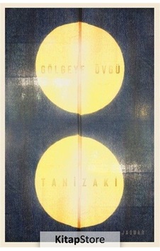 Gölgeye Övgü / Junichiro Tanizaki