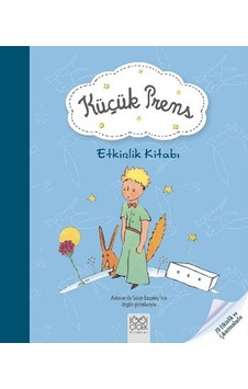 Küçük Prens - Etkinlik Kitabı - Antoine de Saint-Exupery - 1001 Çiçek Küçük Prens - Etkinlik Kitabı - Antoine de Saint-Exupery - 1001 Çiçek