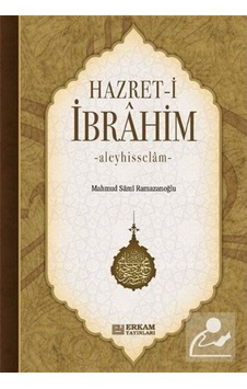 Hz. İbrahim Aleyhisselam / Mahmud Sami Ramazanoğlu 9789944381666 Hz. İbrahim Aleyhisselam / Mahmud Sami Ramazanoğlu 9789944381666