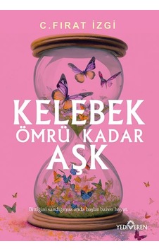 Kelebek Ömrü Kadar Aşk
