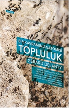 Bir Kavramın Anatomisi Topluluk - Gerard Delanty - Everest Yayınları Bir Kavramın Anatomisi Topluluk - Gerard Delanty - Everest Yayınları
