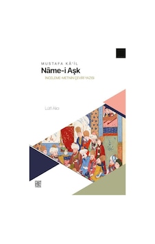 Mustafa Ka'il Name-i Aşk / Lütfi Alıcı Mustafa Ka'il Name-i Aşk / Lütfi Alıcı