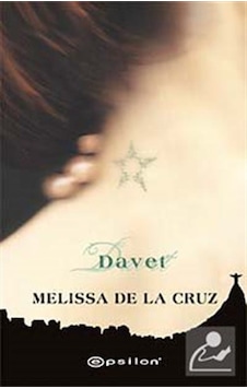 Davet - Melissa De La Cruz - Epsilon Yayınevi Davet - Melissa De La Cruz - Epsilon Yayınevi