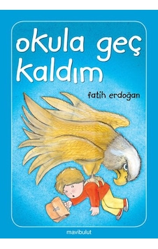 Okula Geç Kaldım ... Okula Geç Kaldım ...