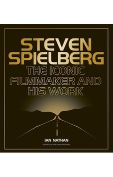Steven Spielberg: The Iconic Filmmaker And His Work Ciltli White Lion Publishing Steven Spielberg: The Iconic Filmmaker And His Work Ciltli White Lion Publishing