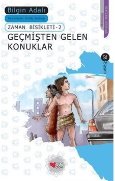 Zaman Bisikleti 2 Geçmişten Gelen Konuklar Zaman Bisikleti 2 Geçmişten Gelen Konuklar