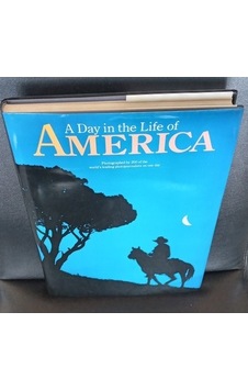 A Day İn The Life Of Amerıca / Photographed By 200 Of The World A Day İn The Life Of Amerıca / Photographed By 200 Of The World