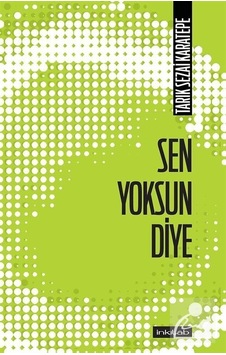 Mercankitap Sen Yoksun Diye / Tarık Sezai Karatepe