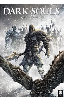 Dark Souls Sayı: 2 / Kış Garezi / George Mann Dark Souls Sayı: 2 / Kış Garezi / George Mann