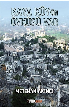 Kaya Köyün Öyküsü Var - Metehan Akıncı - İmleç Kitap Kaya Köyün Öyküsü Var - Metehan Akıncı - İmleç Kitap