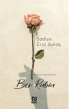 Ben Rabia Sadiye Erol Aykaç Ben Rabia Sadiye Erol Aykaç