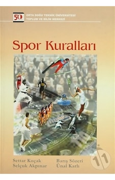 Spor Kuralları - Settar Koçak - ODTÜ Yayıncılık Spor Kuralları - Settar Koçak - ODTÜ Yayıncılık