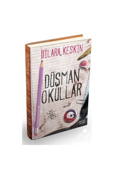 Düşman Okullar - Dilara Keskin - Ephesus Yayınları Düşman Okullar - Dilara Keskin - Ephesus Yayınları