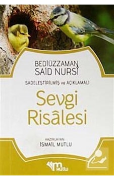 Sevgi Risalesi / Sadeleştirilmiş ve Açıklamalı / Bediüzzaman S... Sevgi Risalesi / Sadeleştirilmiş ve Açıklamalı / Bediüzzaman S...