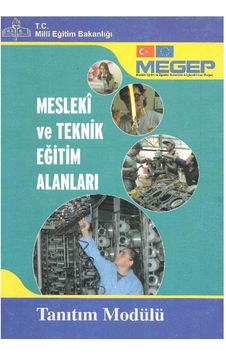 Mesleki ve Teknik Eğitim Alanları Tanıtım Modülü Mesleki ve Teknik Eğitim Alanları Tanıtım Modülü