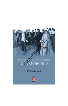 Avusturya'da Din Devlet İlişkileri ve İslamofobia - Sinan Ertuğrul - Pınar Yayıncılık Avusturya'da Din Devlet İlişkileri ve İslamofobia - Sinan Ertuğrul - Pınar Yayıncılık