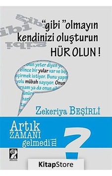 Gibi Olmayın Kendinizi Oluşturun Hür Olun - Zekeriya Beşirli - İştirak Yayınları Gibi Olmayın Kendinizi Oluşturun Hür Olun - Zekeriya Beşirli - İştirak Yayınları