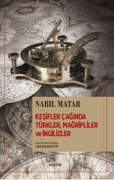 Keşifler Çağında Mağripliler Ve Ingilizler