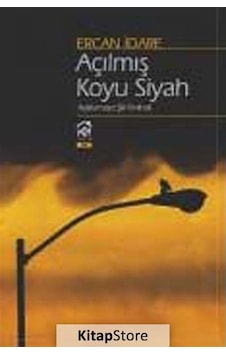 Açılmış Koyu Siyah - Ercan İdare - Kurgu Kültür Açılmış Koyu Siyah - Ercan İdare - Kurgu Kültür