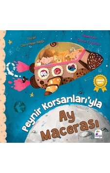 Peynir Korsanlarıyla Ay Macerası - Clare Helen Welsh - İndigo Çocuk Peynir Korsanlarıyla Ay Macerası - Clare Helen Welsh - İndigo Çocuk