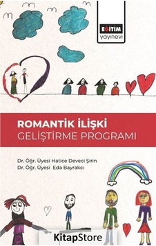 Romantik İlişki Geliştirme Programı - Eda Bayrakcı - Eğitim Yayınevi