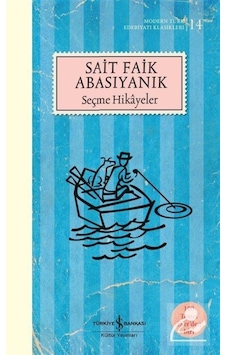 Seçme Hikayeler Ciltsiz - Sait Faik Abasıyanık - İş Bankası Yayınları Seçme Hikayeler Ciltsiz - Sait Faik Abasıyanık - İş Bankası Yayınları