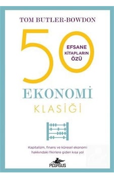 50 Ekonomi Klasiği - Tom Butler Bowdon - Pegasus 50 Ekonomi Klasiği - Tom Butler Bowdon - Pegasus