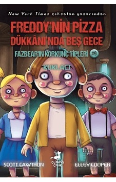 Freddy Nin Pizza Dükkanı Nda Beş Gece Fazbear In Korkunç Tipleri Freddy Nin Pizza Dükkanı Nda Beş Gece Fazbear In Korkunç Tipleri