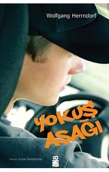 Yokuş Aşağı - Wolfgang Herrndorf - On8 Kitap Yokuş Aşağı - Wolfgang Herrndorf - On8 Kitap
