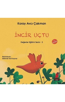 İncir Uçtu - Koray Avcı Çakman - Kırmızı Kedi İncir Uçtu - Koray Avcı Çakman - Kırmızı Kedi