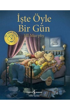 İşte Öyle Bir Gün - Jill Murphy - İş Bankası Kültür Yayınları İşte Öyle Bir Gün - Jill Murphy - İş Bankası Kültür Yayınları
