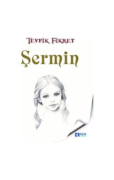Şermin - Tevfik Fikret - Sen Yayınları Şermin - Tevfik Fikret - Sen Yayınları