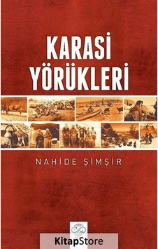 Karasi Yörükleri - Nahide Şimşir - Post Yayın
