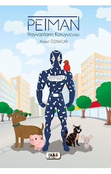 Petman - Hayvanların Koruyucusu - Ahmet Öznacar - Tilki Kitap Petman - Hayvanların Koruyucusu - Ahmet Öznacar - Tilki Kitap