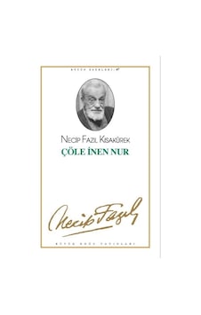 Çöle İnen Nur (kod39) / Necip Fazıl Kısakürek 9789758180035 Çöle İnen Nur (kod39) / Necip Fazıl Kısakürek 9789758180035