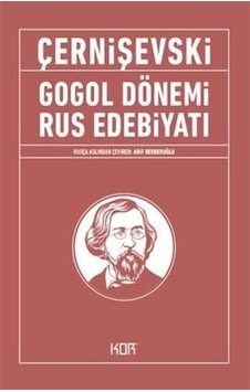Gogol Dönemi Rus Edebiyatı - Nikolay Çernişevski - Kor Kitap Gogol Dönemi Rus Edebiyatı - Nikolay Çernişevski - Kor Kitap