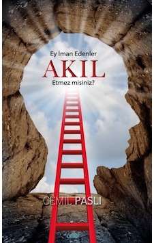 Ey İman Edenler Akıl Etmez Misiniz? - Cemil Paslı - Çimke Ey İman Edenler Akıl Etmez Misiniz? - Cemil Paslı - Çimke